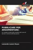 PUBBLICARE PER ARGOMENTARE: