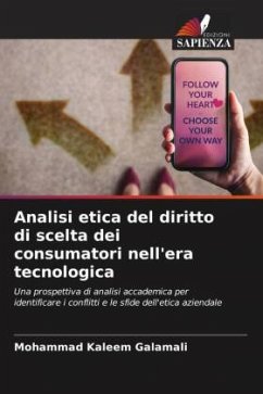 Analisi etica del diritto di scelta dei consumatori nell'era tecnologica - Galamali, Mohammad Kaleem