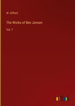 The Works of Ben Jonson - Gifford, W.