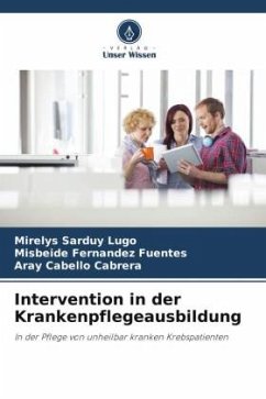 Intervention in der Krankenpflegeausbildung - Sarduy Lugo, Mirelys;Fernández Fuentes, Misbeide;Cabello Cabrera, Aray