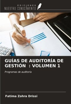 GUÍAS DE AUDITORÍA DE GESTIÓN : VOLUMEN 1 - Drissi, Fatima Zohra