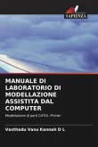 MANUALE DI LABORATORIO DI MODELLAZIONE ASSISTITA DAL COMPUTER