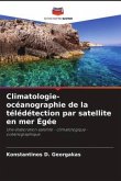 Climatologie-océanographie de la télédétection par satellite en mer Égée