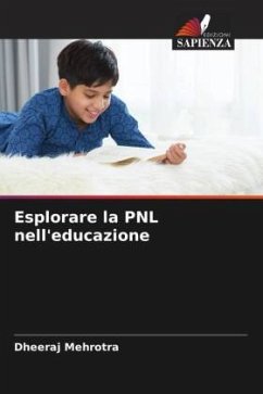Esplorare la PNL nell'educazione - Mehrotra, Dheeraj