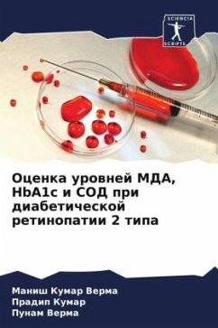 Ocenka urownej MDA, HbA1c i SOD pri diabeticheskoj retinopatii 2 tipa - Verma, Manish Kumar;Kumar, Pradip;Verma, Punam