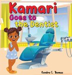 Kamari Goes to the Dentist