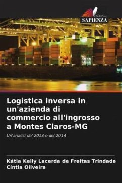 Logistica inversa in un'azienda di commercio all'ingrosso a Montes Claros-MG - Lacerda de Freitas Trindade, Kátia Kelly;Oliveira, Cíntia