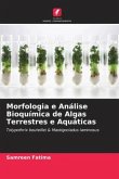 Morfologia e Análise Bioquímica de Algas Terrestres e Aquáticas