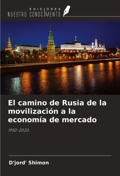Cover El camino de Rusia de la movilización a la economía de mercado