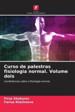 Curso de palestras fisiologia normal. Volume dois - Shukurov, Firuz;Khalimova, Fariza