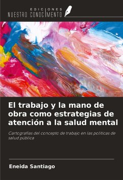 Cover El trabajo y la mano de obra como estrategias de atención a la salud mental