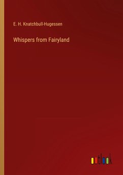 Whispers from Fairyland - Knatchbull-Hugessen, E. H.