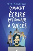 Comment écrire des romans à succès