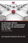 Le Groupe latino-américain de coopération technique et horizontale sur le VIH