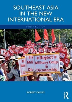 Southeast Asia in the New International Era - Dayley, Robert (College of Idaho, USA)