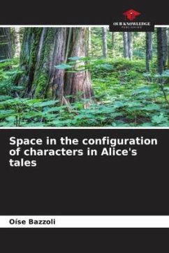 Space in the configuration of characters in Alice's tales - Bazzoli, Oíse