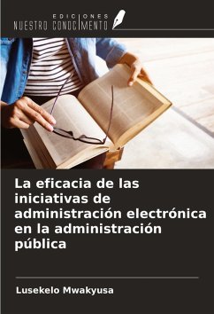 Cover La eficacia de las iniciativas de administración electrónica en la administración pública