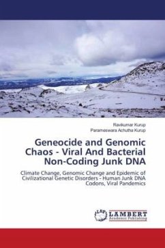 Geneocide and Genomic Chaos - Viral And Bacterial Non-Coding Junk DNA - Kurup, Ravikumar;Achutha Kurup, Parameswara