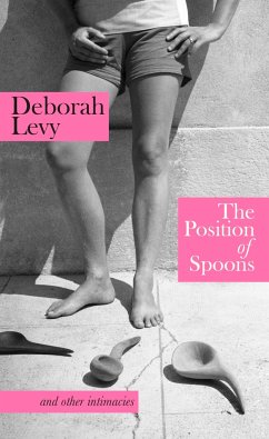 The Position of Spoons - Levy, Deborah