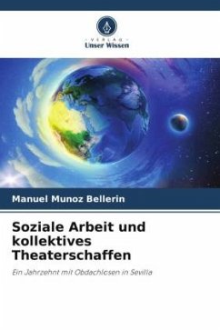 Soziale Arbeit und kollektives Theaterschaffen - Muñoz Bellerin, Manuel