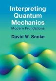 Interpreting Quantum Mechanics