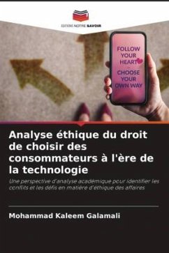 Analyse éthique du droit de choisir des consommateurs à l'ère de la technologie - Galamali, Mohammad Kaleem