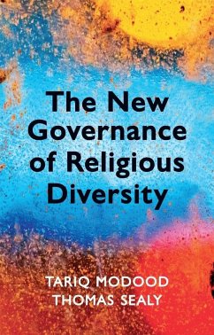 The New Governance of Religious Diversity - Modood, Tariq; Sealy, Thomas