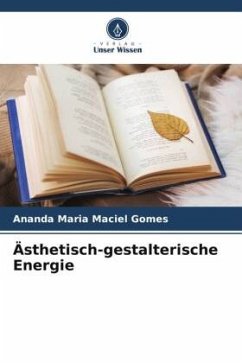 Ästhetisch-gestalterische Energie - Maciel Gomes, Ananda Maria