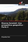 Risorse forestali: Una prospettiva geografica - Parte II