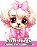 Cute Dogs Coloring Book for Girls