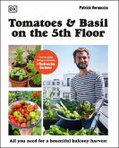 Tomatoes and Basil on the 5th Floor (The Frenchie Gardener) (eBook, ePUB)