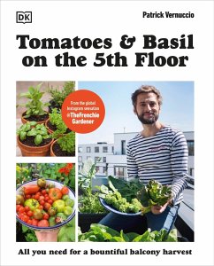 Tomatoes and Basil on the 5th Floor (The Frenchie Gardener) (eBook, ePUB) - Vernuccio, Patrick
