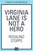 Virginia Lane is Not a Hero (eBook, ePUB)