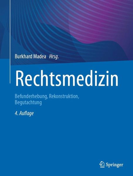 Rechtsmedizin (eBook, PDF) Rechtsmedizin (eBook, PDF)