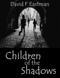 Children of the Shadows (eBook, ePUB) - Eastman, David F