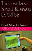 The Insiders- Small Business EXPERTise (eBook, ePUB) The Insiders- Small Business EXPERTise (eBook, ePUB)