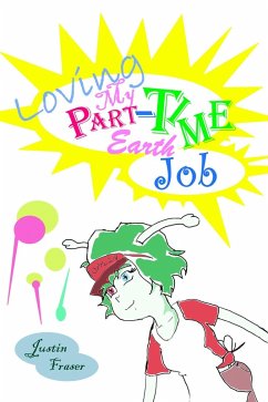 Cover Loving My Part-Time Earth Job (eBook, ePUB)