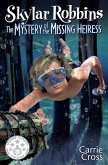 Skylar Robbins: The Mystery of the Missing Heiress (Skylar Robbins Mysteries, #3) (eBook, ePUB)