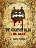 The Crimson Tales: The Leak (eBook, ePUB)