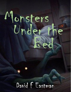 Monsters Under the Bed (eBook, ePUB) - Eastman, David F