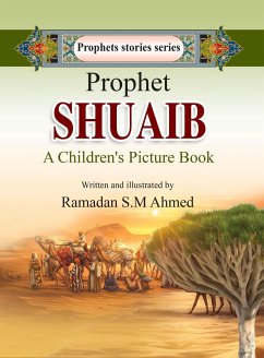 Prophet Shuaib (eBook, ePUB) - Ahmed, Ramadan