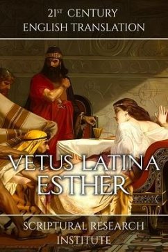 Vetus Latina - Esther (eBook, ePUB) - Institute, Scriptural Research