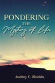 Pondering the Mystery of Life (eBook, ePUB)