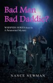Bad Man. Bad Daddy? (Whispers, #6) (eBook, ePUB)