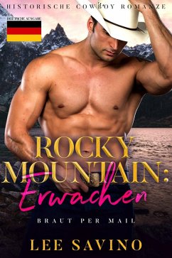 Rocky Mountain: Erwachen (Braut Per Mail, #1) (eBook, ePUB) - Savino, Lee