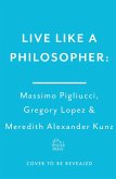 Live Like A Philosopher (eBook, ePUB)