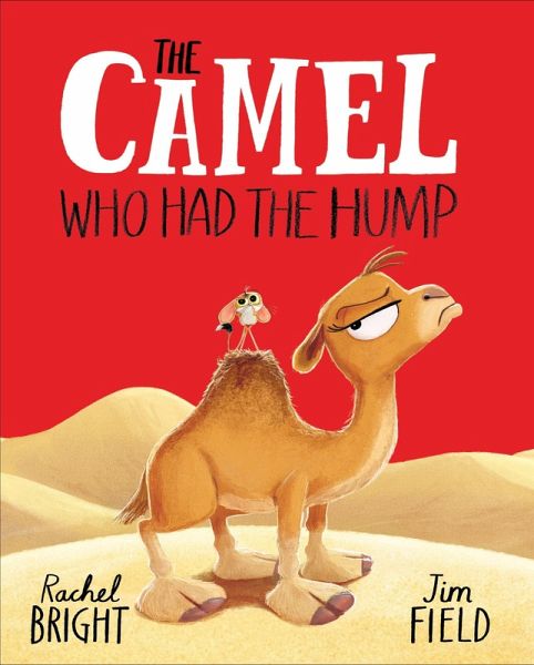 The Camel Who Had The Hump (eBook, ePUB) The Camel Who Had The Hump (eBook, ePUB)