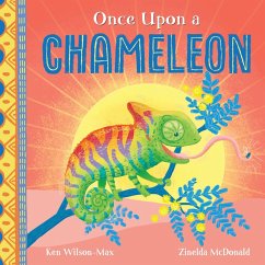 Once Upon a Chameleon (eBook, ePUB) - Wilson-Max, Ken