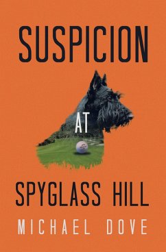 Suspicion at Spyglass Hill (eBook, ePUB) - Dove, Michael