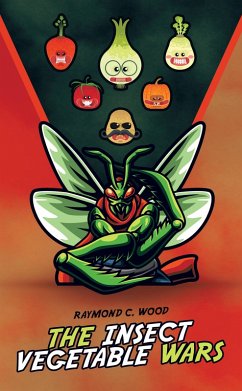 Cover The Insect Vegetable Wars (eBook, ePUB)